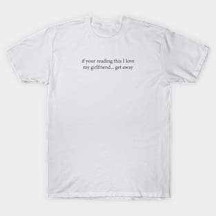 I Love My Girlfriend Funny T-Shirt